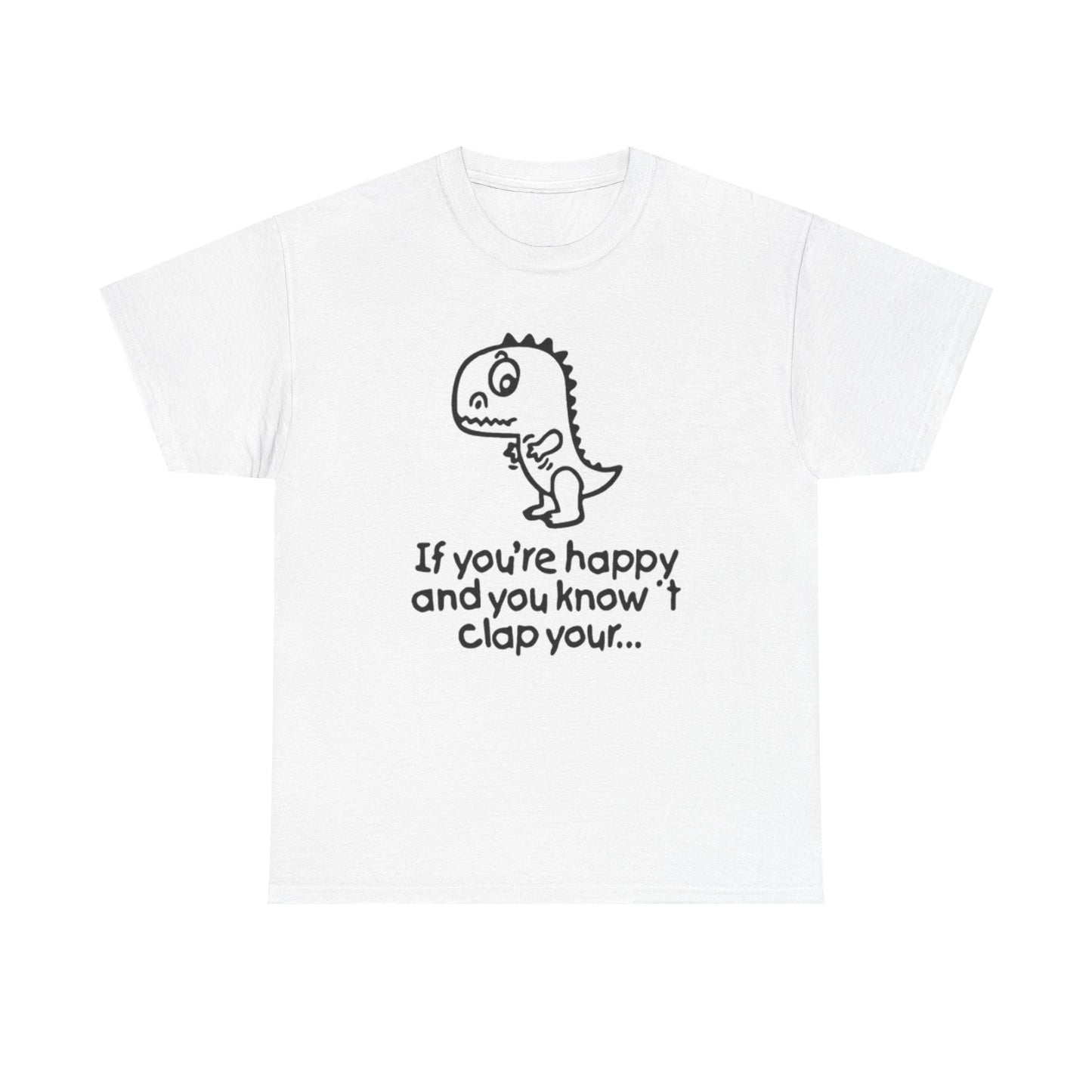 Funny Clap Your Hands Graphic T Shirt Jokes Dinosaur Unisex Heavy Cotton Tee