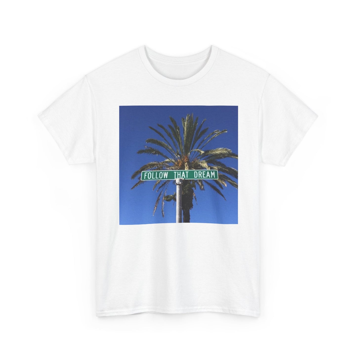 Follow That Dream Graphic T Shirt Unisex Heavy Cotton Tee New Gift