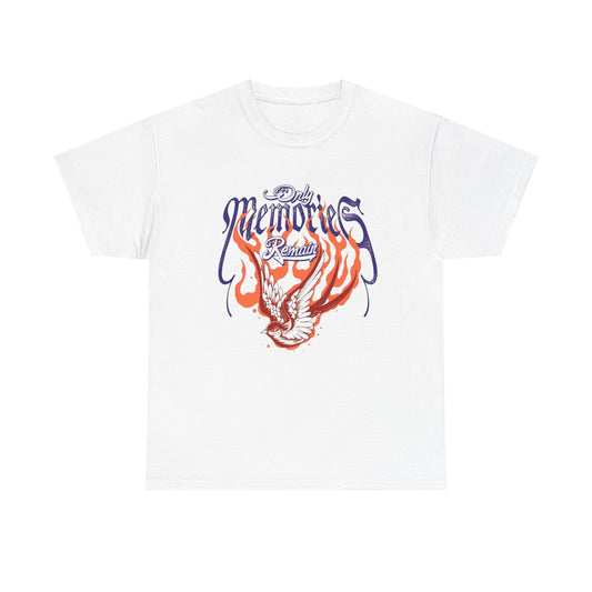 Only Memories Remain Graphic T Shirt Unisex Heavy Cotton Tee