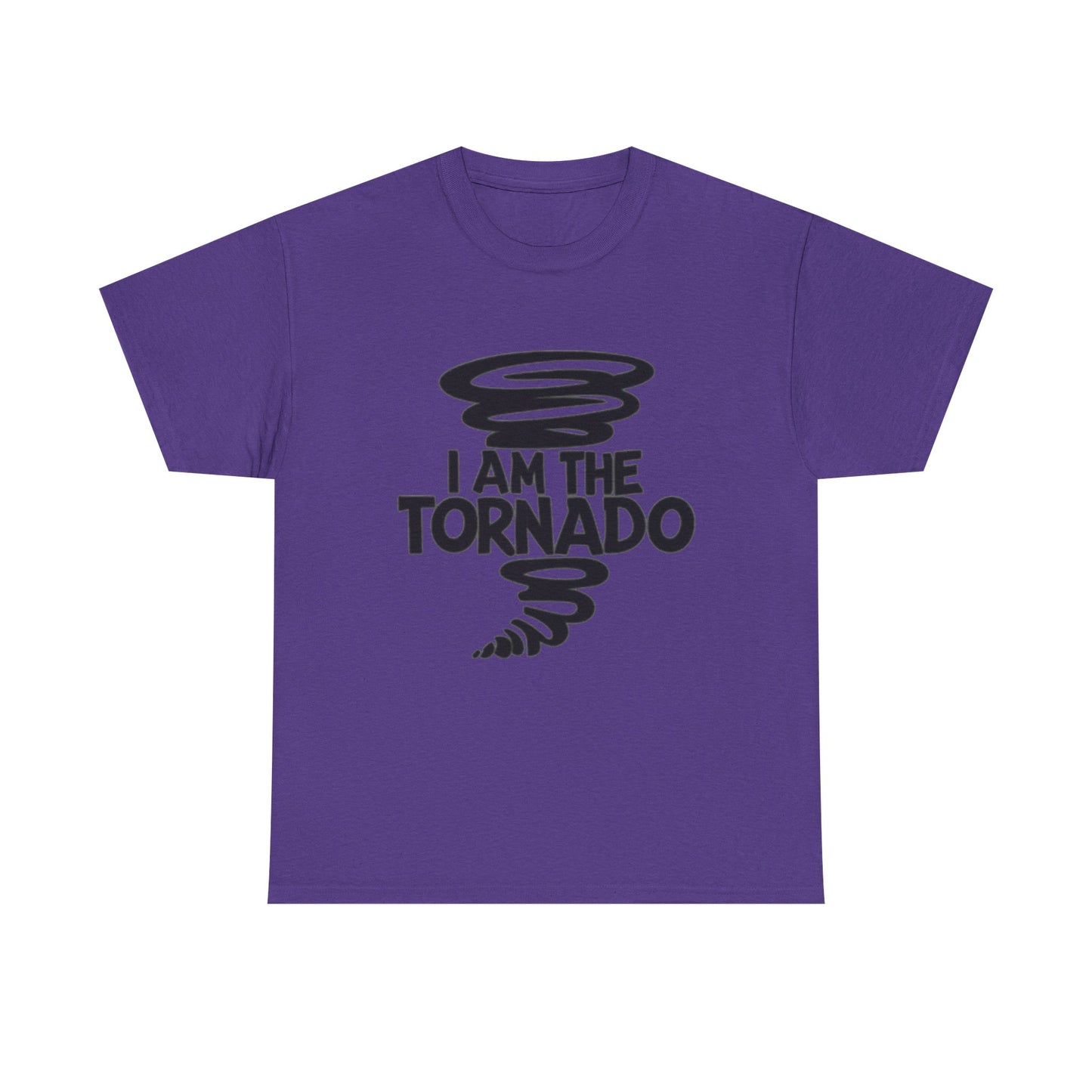 I Am The Tornado Graphic T Shirt Funny Hilarious Unisex Heavy Cotton Tee
