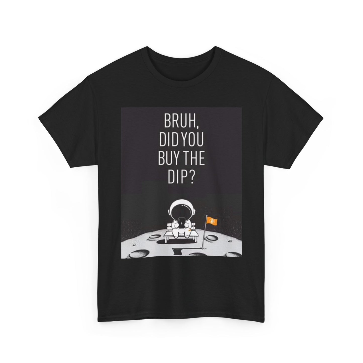 Buy The Dip Funny Crypto Graphic T Shirt Space Astronaut Unisex Heavy Cotton Tee