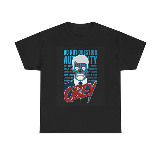 Obey Graphic T Shirt Retro Dont Not Question Unisex Heavy Cotton Tee