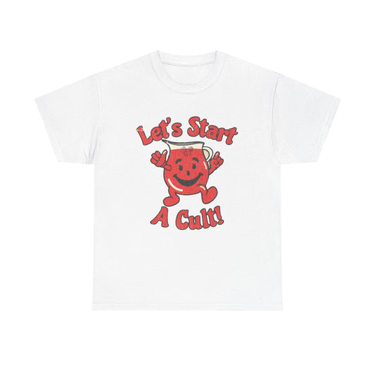 Let's Start A Cult Funny Graphic T-Shirt Unisex Heavy Cotton Tee Gift NEW