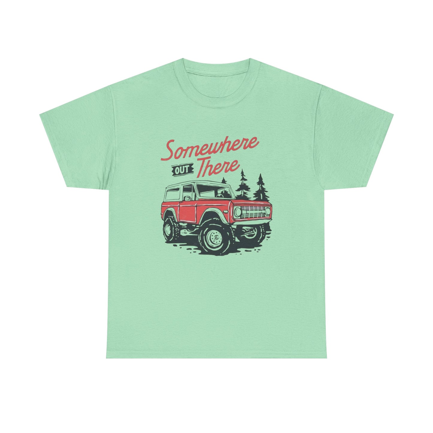 Somewhere Out There Bronco Graphic T Shirt Unisex Heavy Cotton Tee