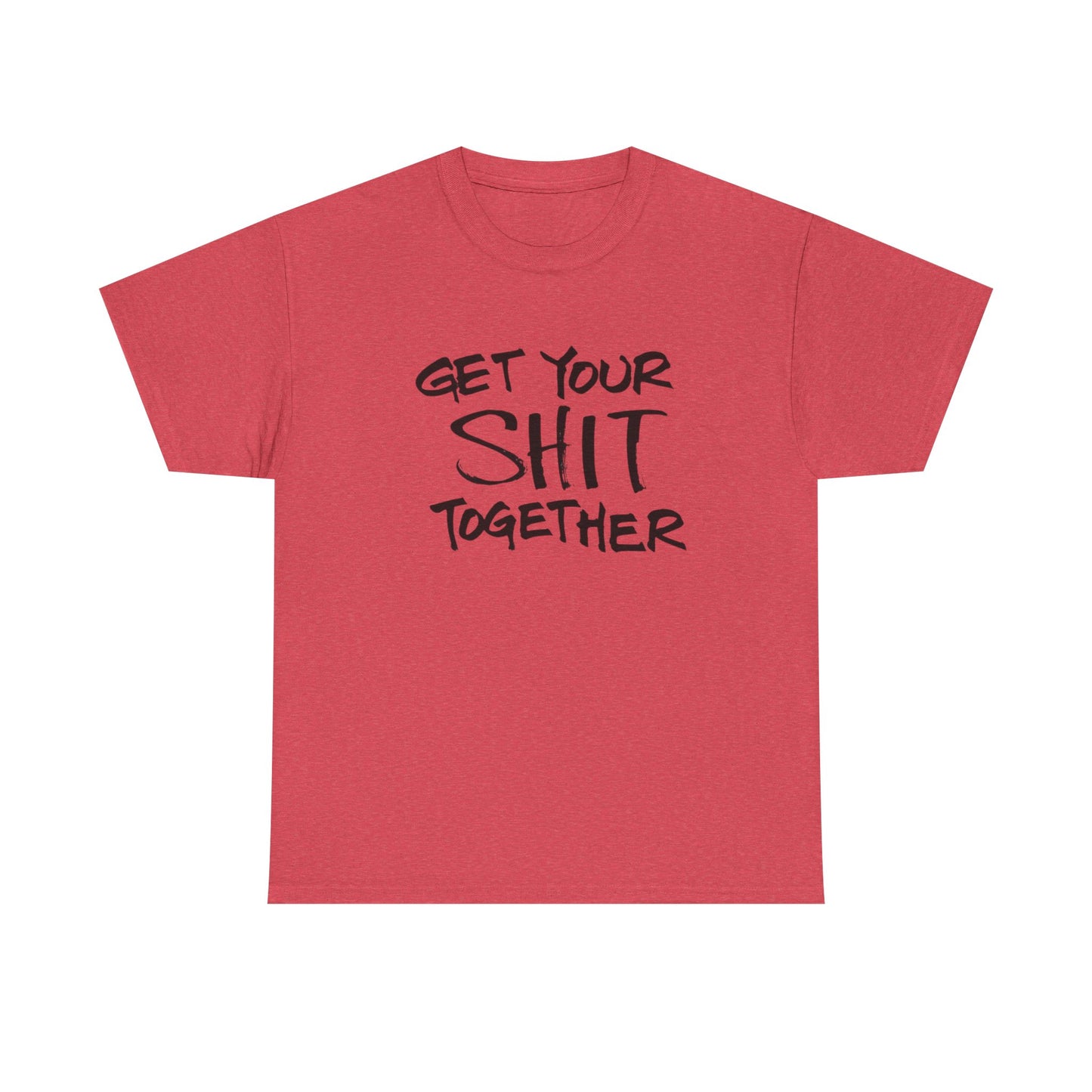 Get It Together Funny T Shirt Graphic Unisex Heavy Cotton Tee NEW GIFT