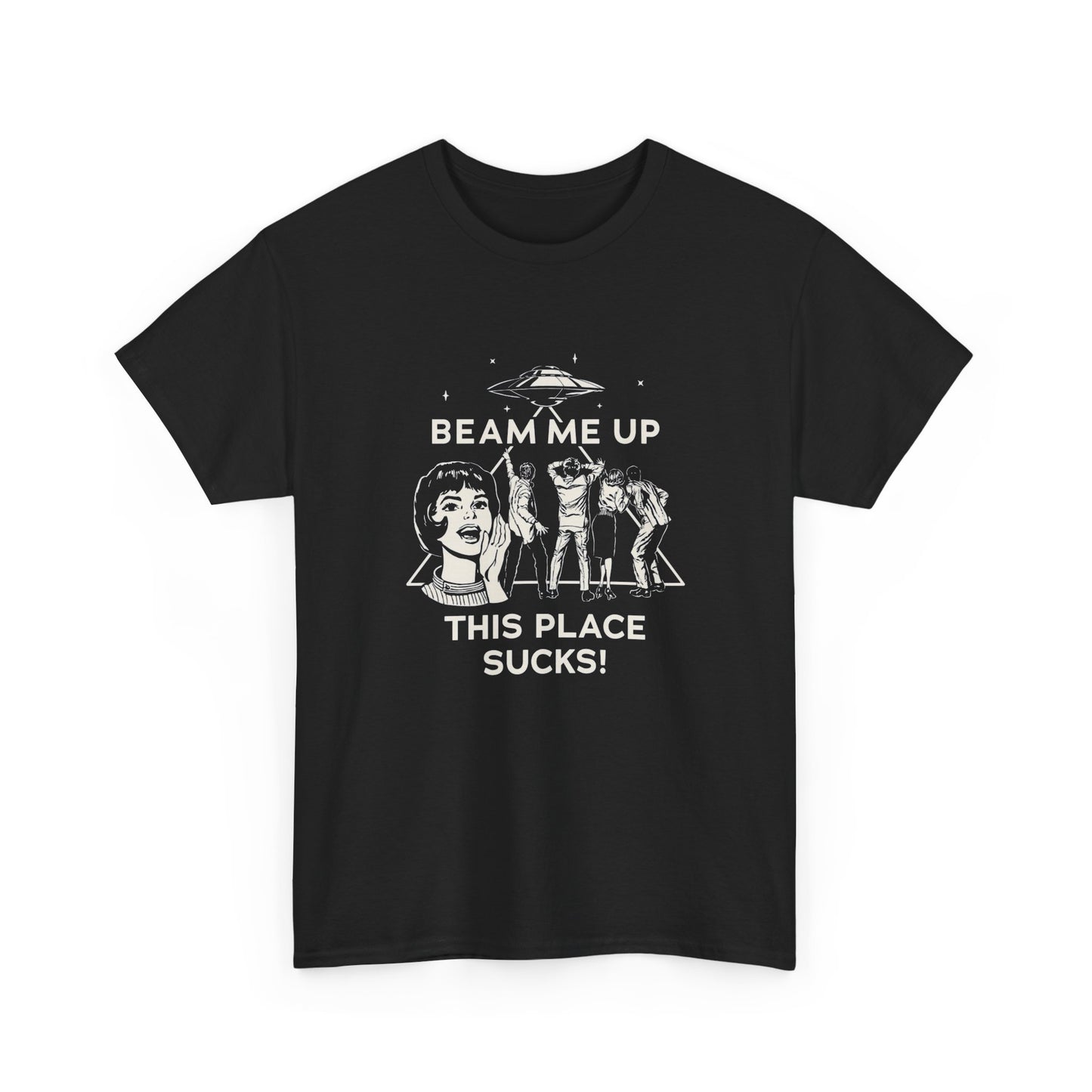 Beam Me Up This Place Sucks Graphic T Shirt NEW Adult Cotton