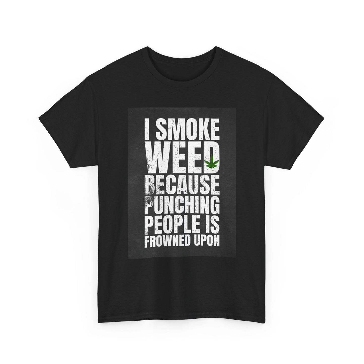 I Smoke Weed T Shirt Funny Graphic Unisex Heavy Cotton Tee