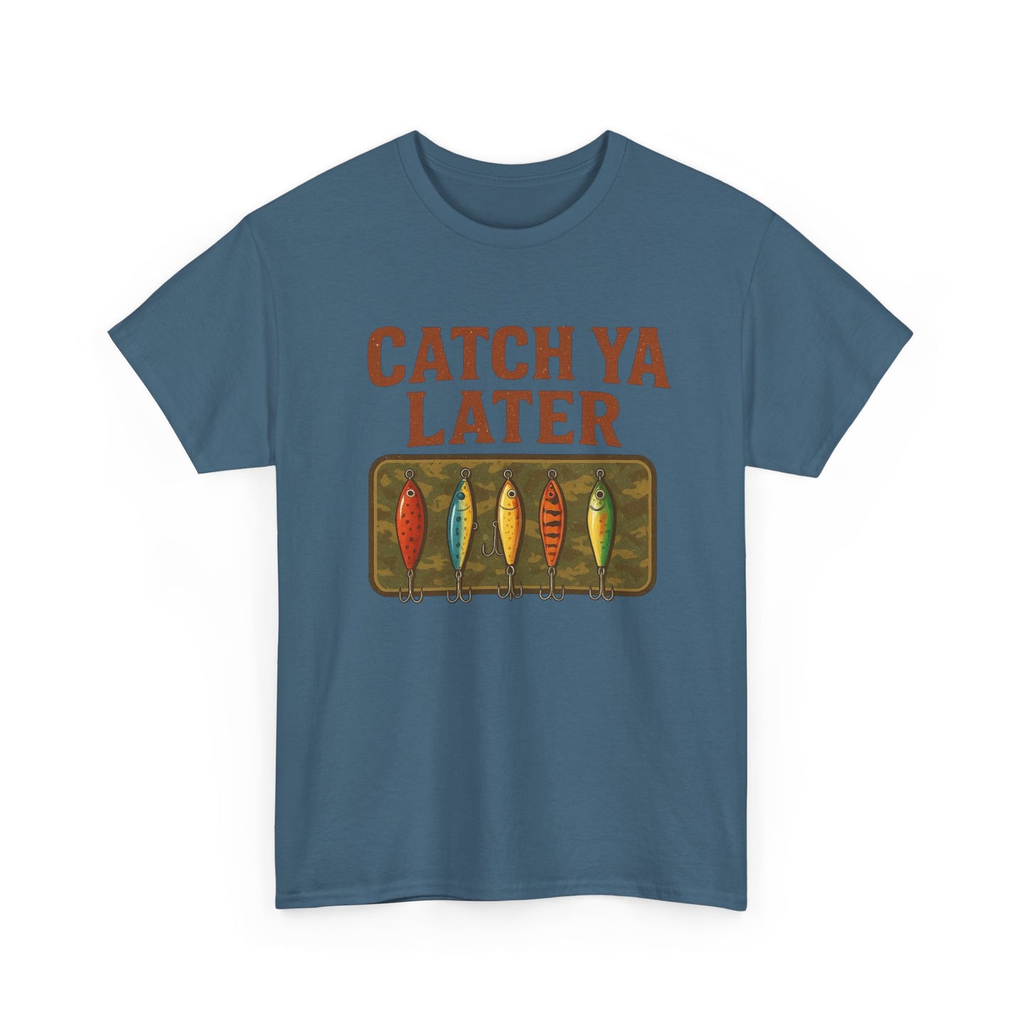 Catch Ya Later Fishing Graphic T Shirt NEW ADULT Tee