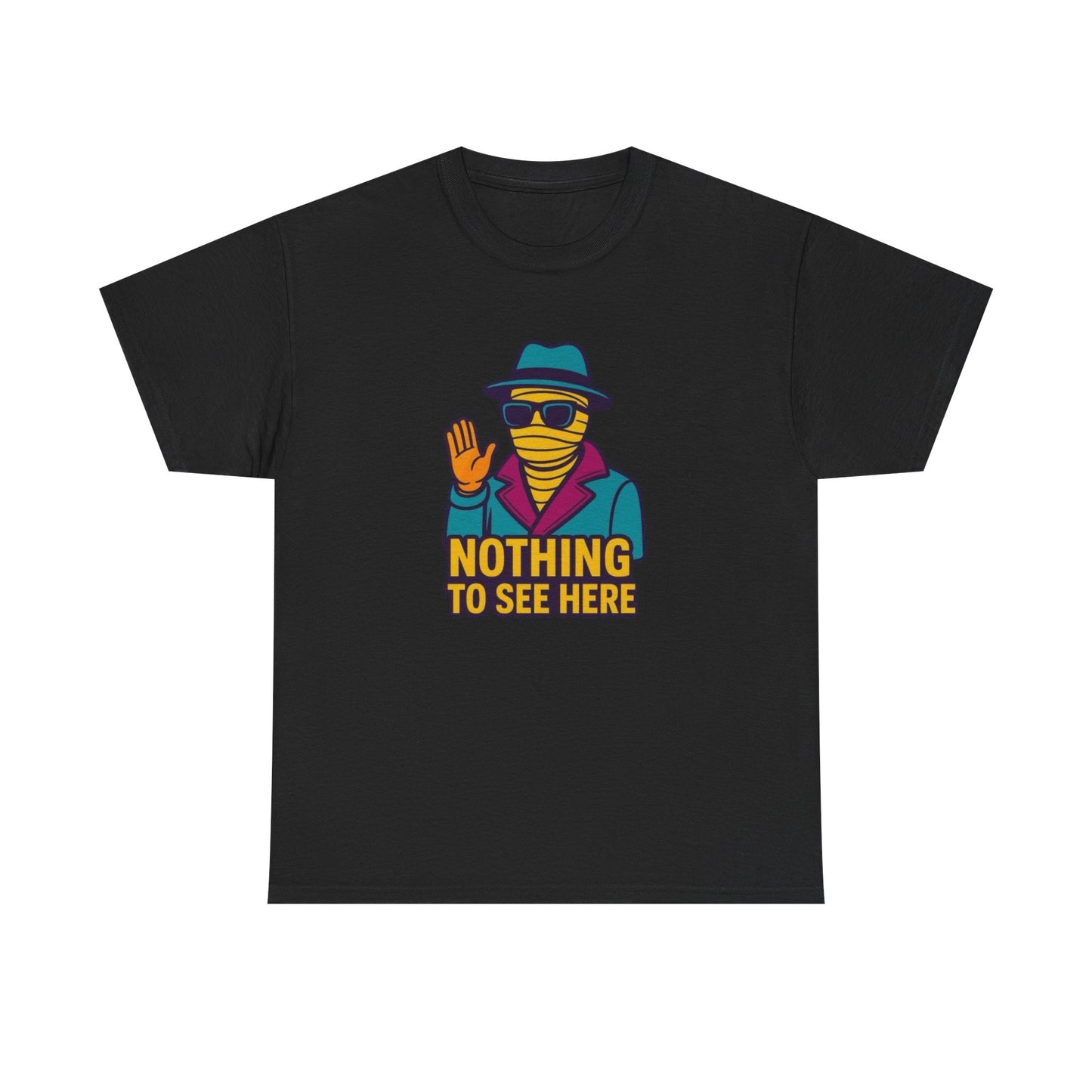 Nothing To See Here Funny Mummy Halloween T Shirt Unisex Heavy Cotton Tee