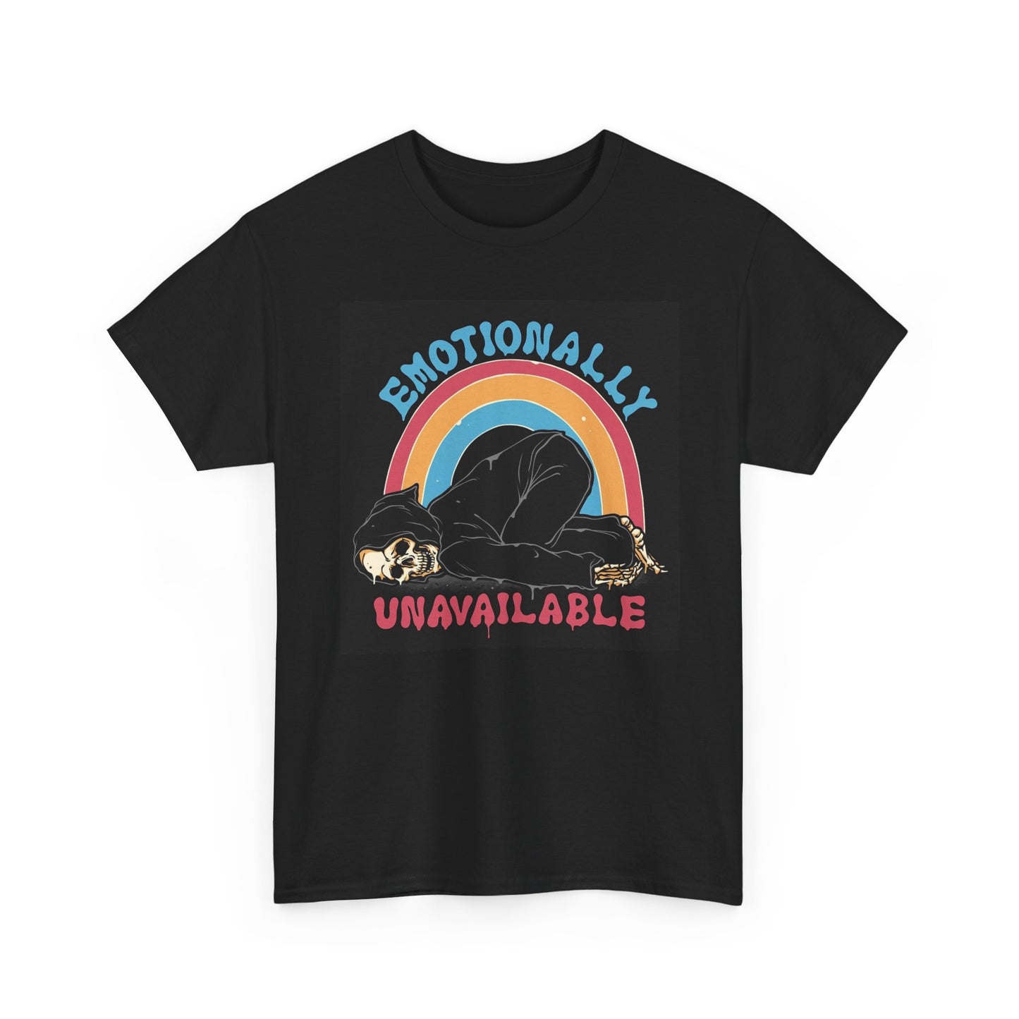 Emotionally Unavailable Graphic T Shirt Cotton Tee