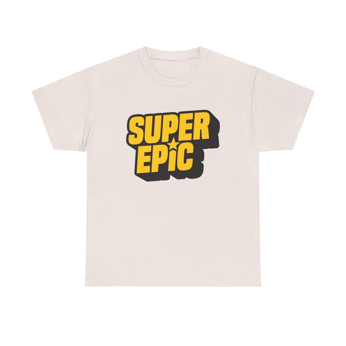 Super Epic Graphic T Shirt Unisex Heavy Cotton Tee