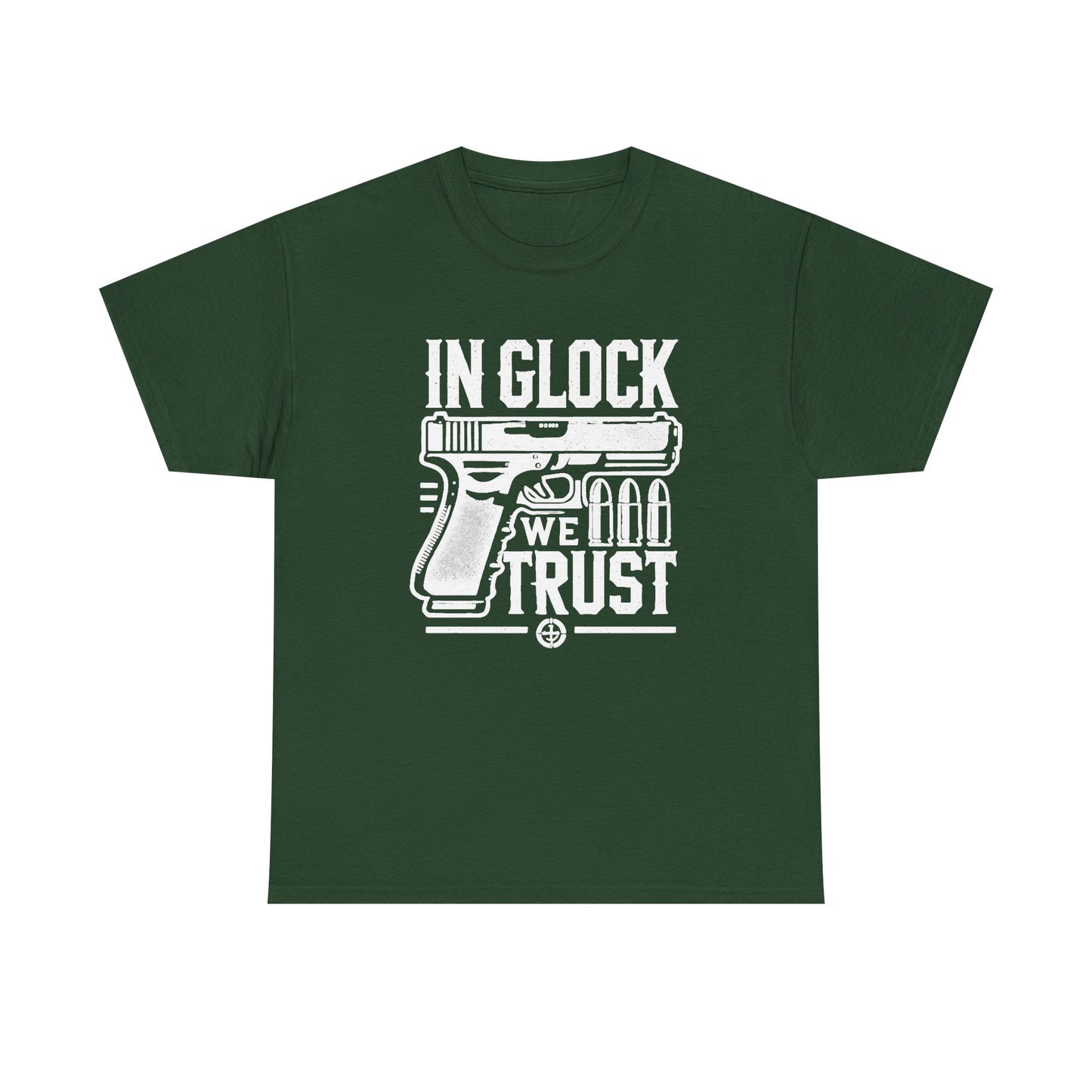 In Glock We Trust MULTIPLE COLORS Graphic T Shirt NEW ADULT