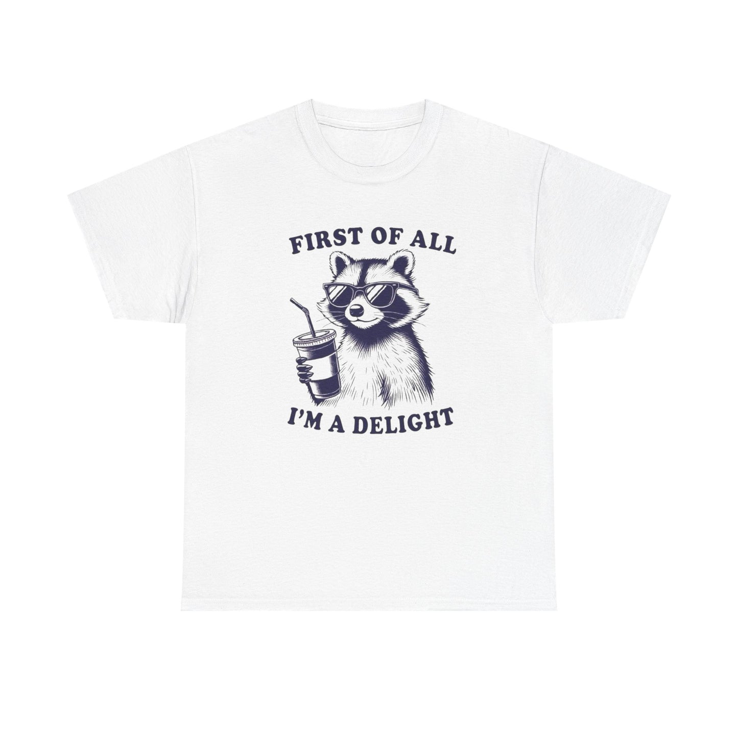 First Of All I'm A Delight Graphic T Shirt Unisex Heavy Cotton Tee Gift Vintage