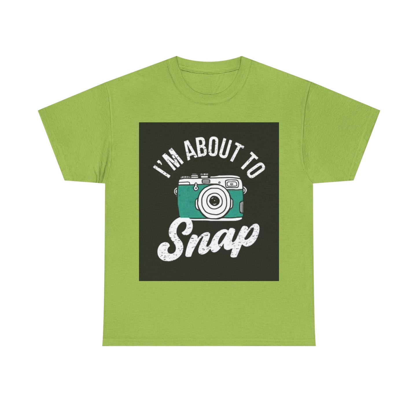 Im About To Snap Photographer Shirt Funny Camera Graphic Unisex Heavy Cotton Tee