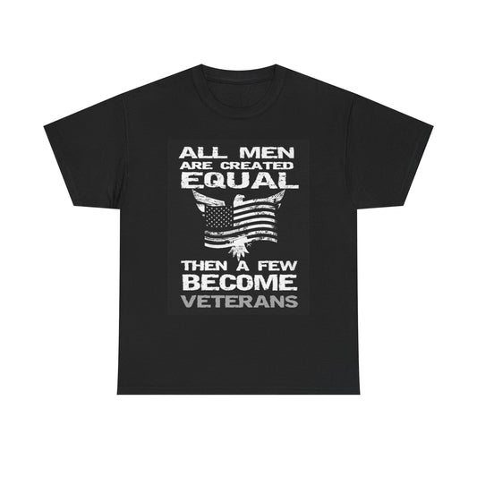 Few Men Become Veterans Graphic T Shirt American USA Unisex Heavy Cotton Tee