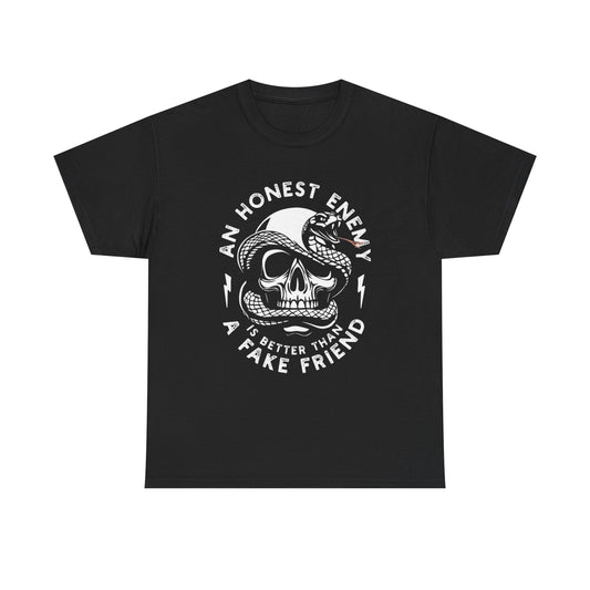 An Honest Enemy Is Better Than A Fake Friend Graphic T Shirt NEW ADULT VINTAGE