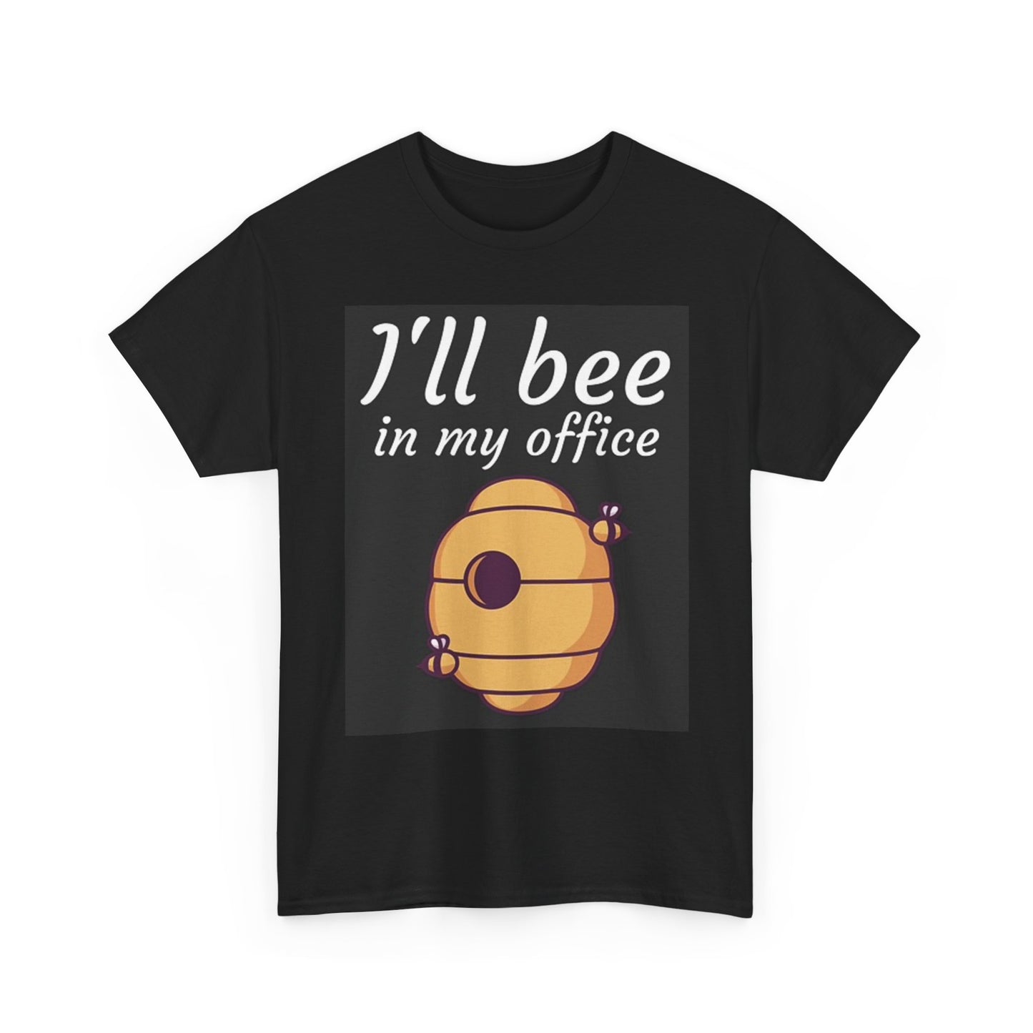 Ill Bee In My Office T Shirt BRAND NEW Apparel Unisex Graphic Tee USA