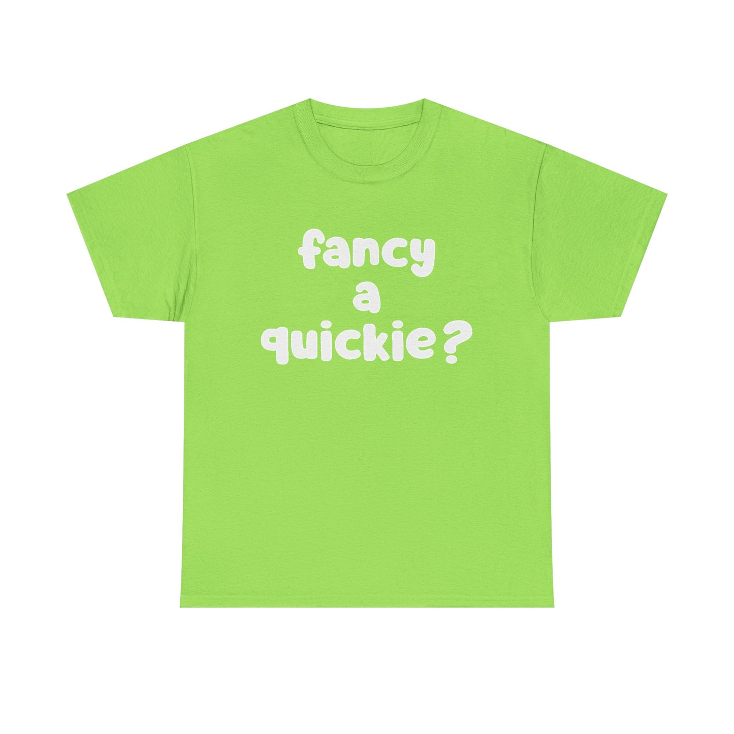 Fancy A Quickie Funny Sex Humor Graphic T Shirt Regular Men's Heavy Cotton Tee
