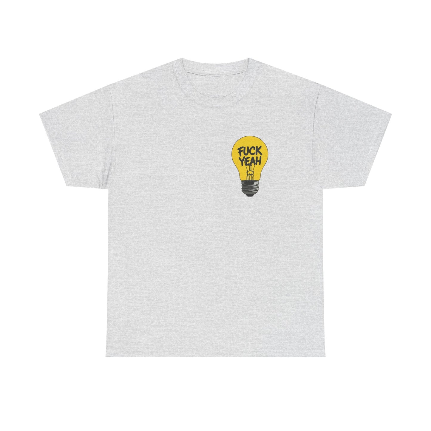 hell yeah Funny Light Bulb Graphic T Shirt Unisex Heavy Cotton Tee