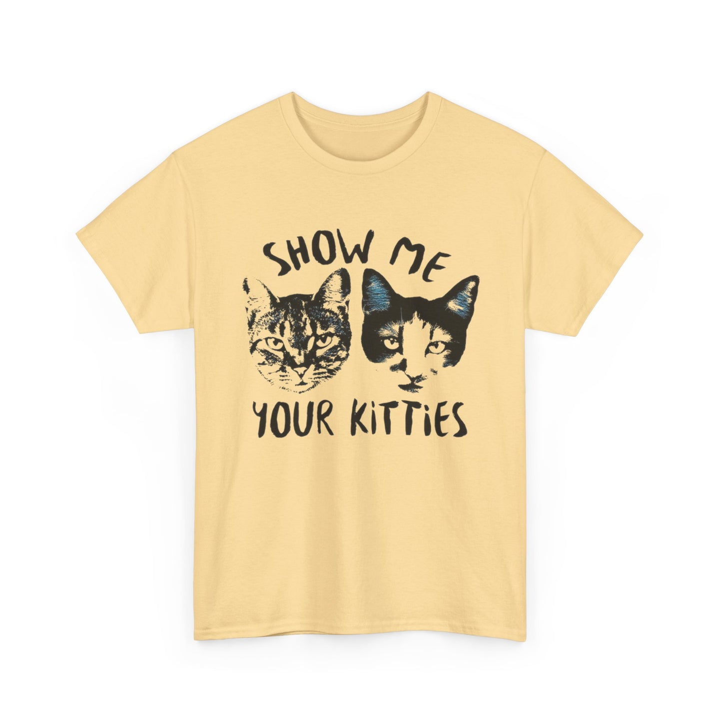 Show Me Your Kitties Funny Graphic T Shirt NEW Adult Tee