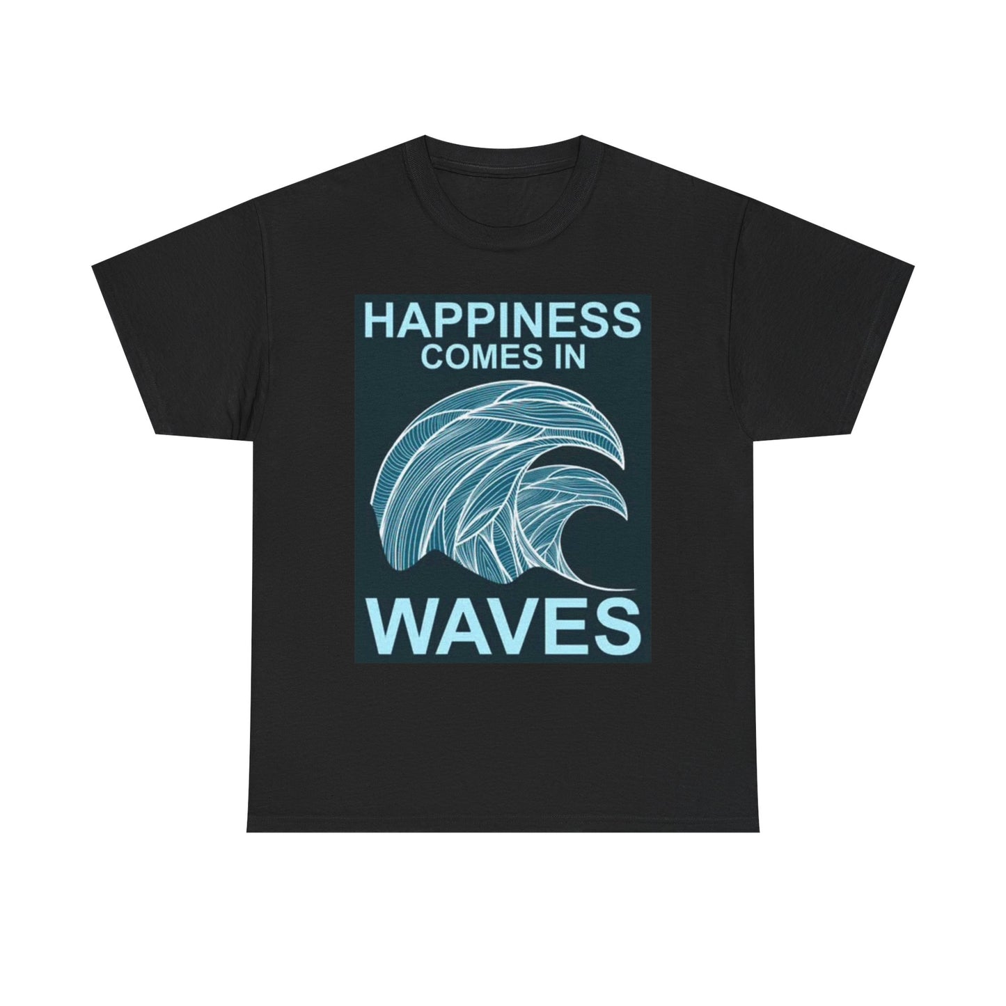Happiness Comes In Waves Graphic T Shirt Ocean Unisex Heavy Cotton Tee