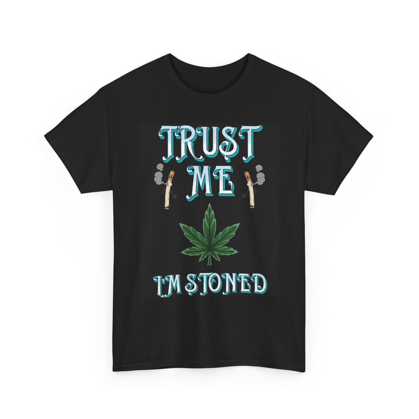 Trust Me I'm Stoned Graphic T Shirt Funny Joint Retro Unisex Heavy Cotton Tee