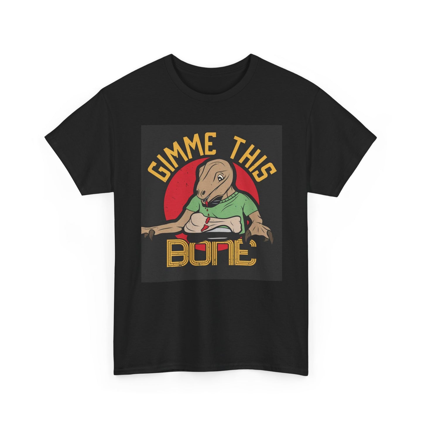 Gimme This Bone Graphic T Shirt Funny Unisex Heavy Cotton Tee