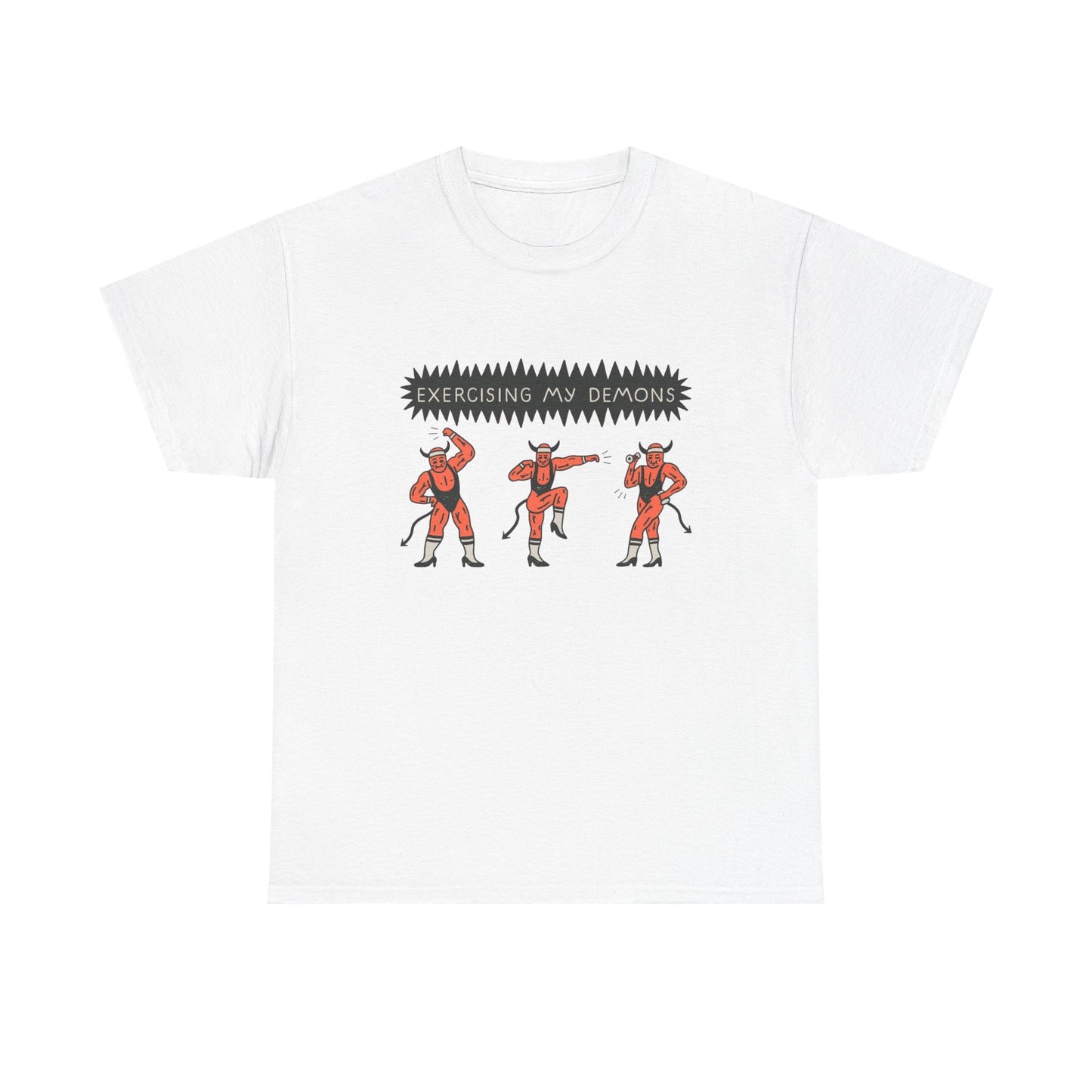Exercising My Demons Funny Graphic T Shirt NEW ADULT TEE VINTAGE