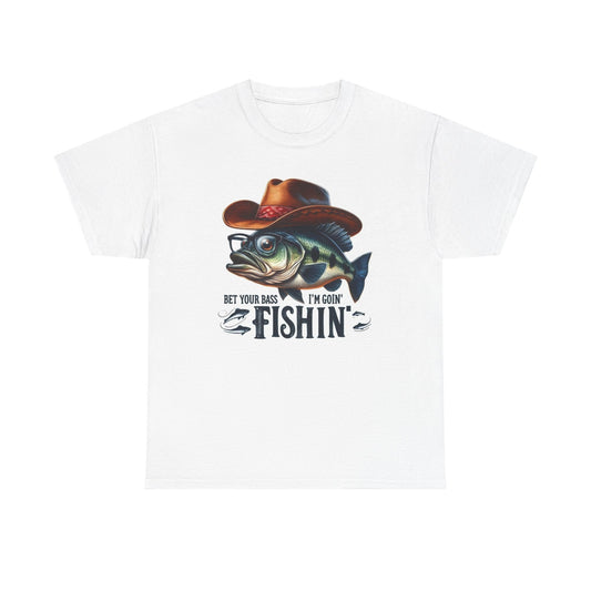 Bet Your Bass Im Going Fishing Graphic T Shirt Funny Unisex Heavy Cotton Tee
