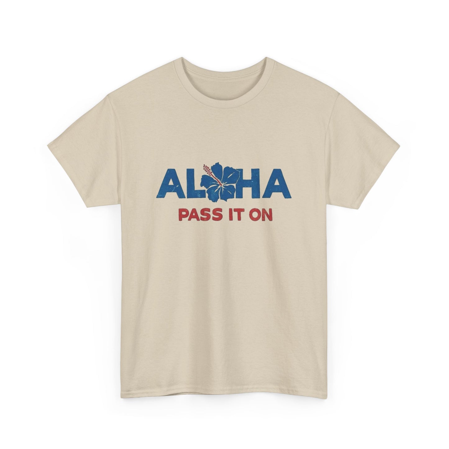Aloha Pass It On Hawaii Graphic T Shirt NEW ADULT