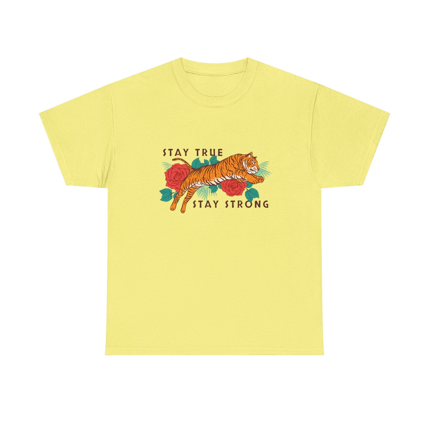Stay True Stay Strong Flower Tiger Graphic T Shirt NEW Adult Unisex Heavy Cotton