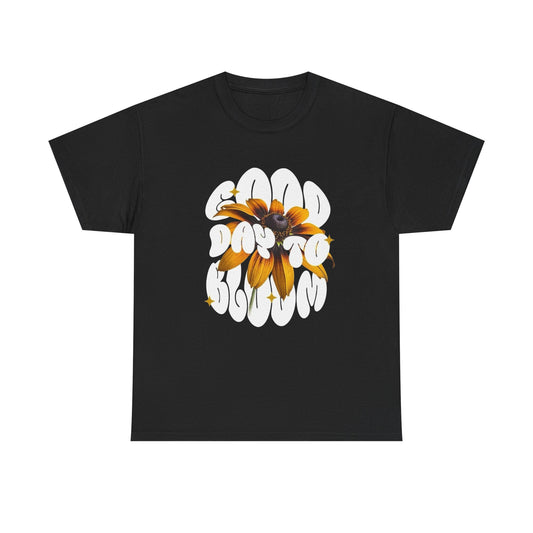 Good Day To Bloom Graphic T Shirt NEW GIFT Unisex Heavy Cotton Tee