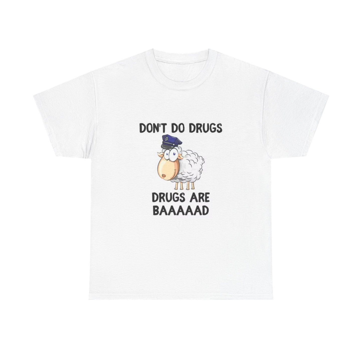 Drugs Are Bad Shirt Funny Sheep Graphic Unisex Heavy Cotton Tee