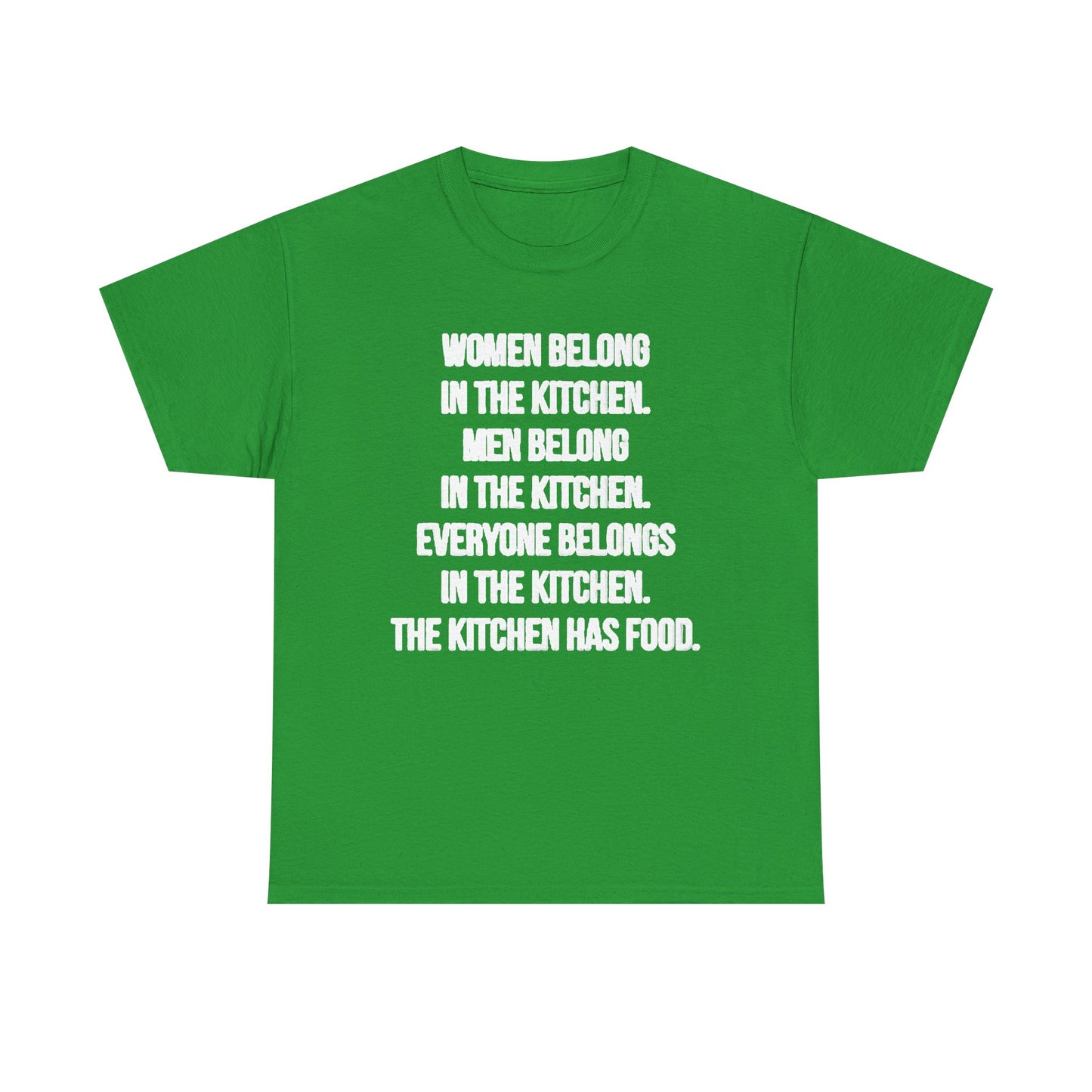 Everyone Belongs In The Kitchen Funny T Shirt Graphic Men And Women Unisex Chef