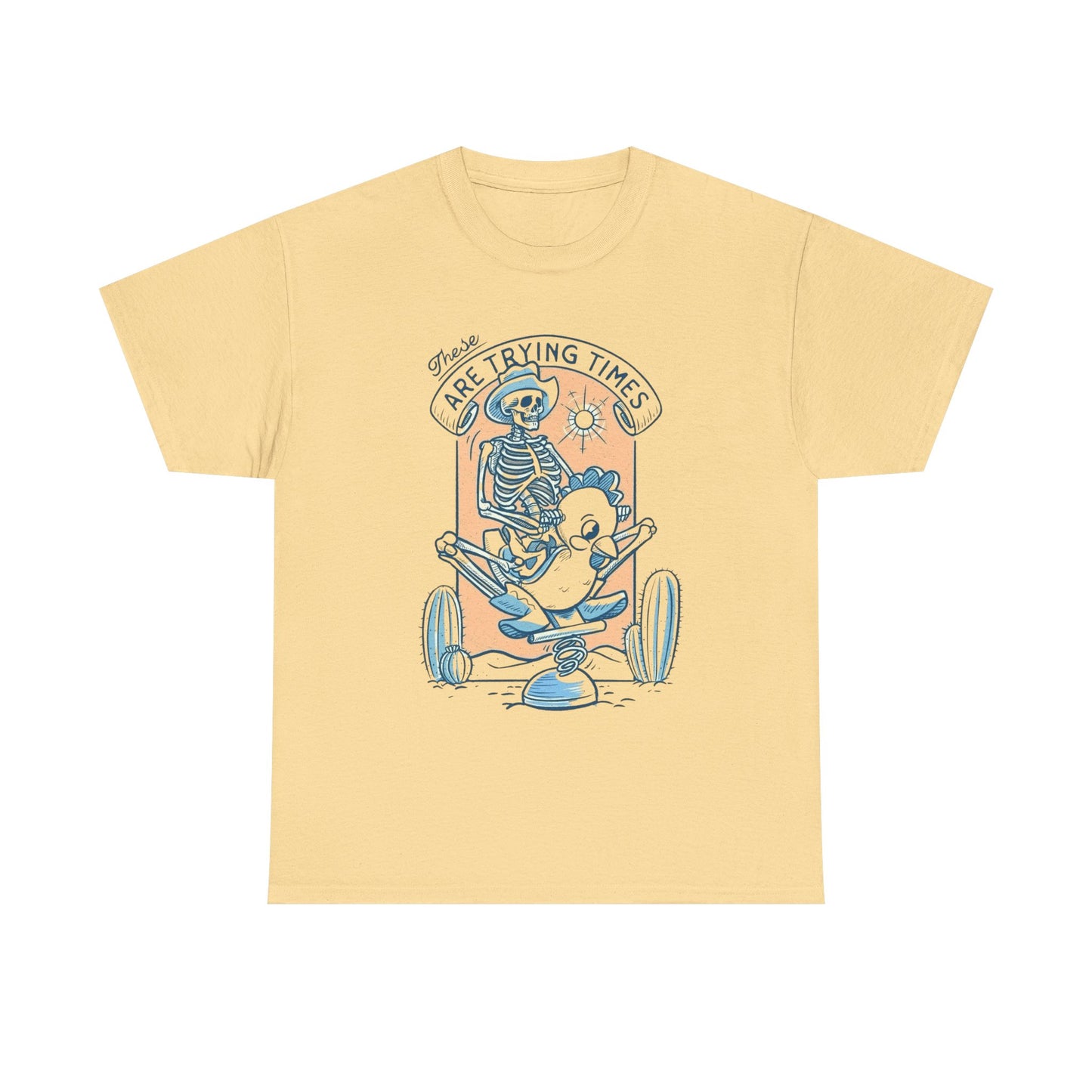 These Are Trying Times Graphic T Shirt NEW Adult Tee