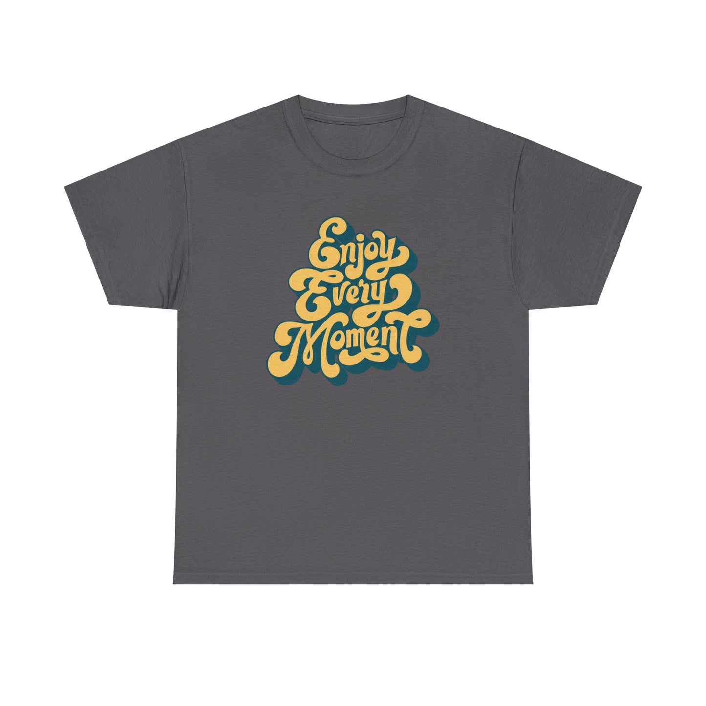 Enjoy Every Moment Graphic T Shirt Groovy Vibes Unisex Heavy Cotton Tee