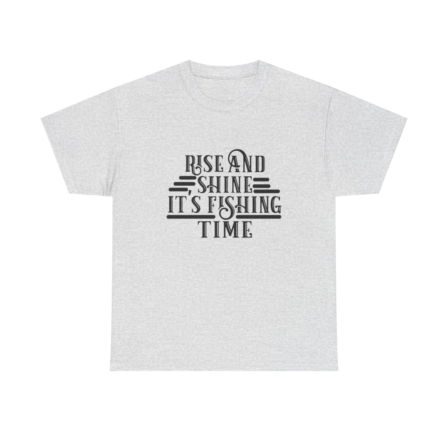 Rise And Shine Its Fishing Time Graphic T Shirt NEW ADULT TEE VINTAGE