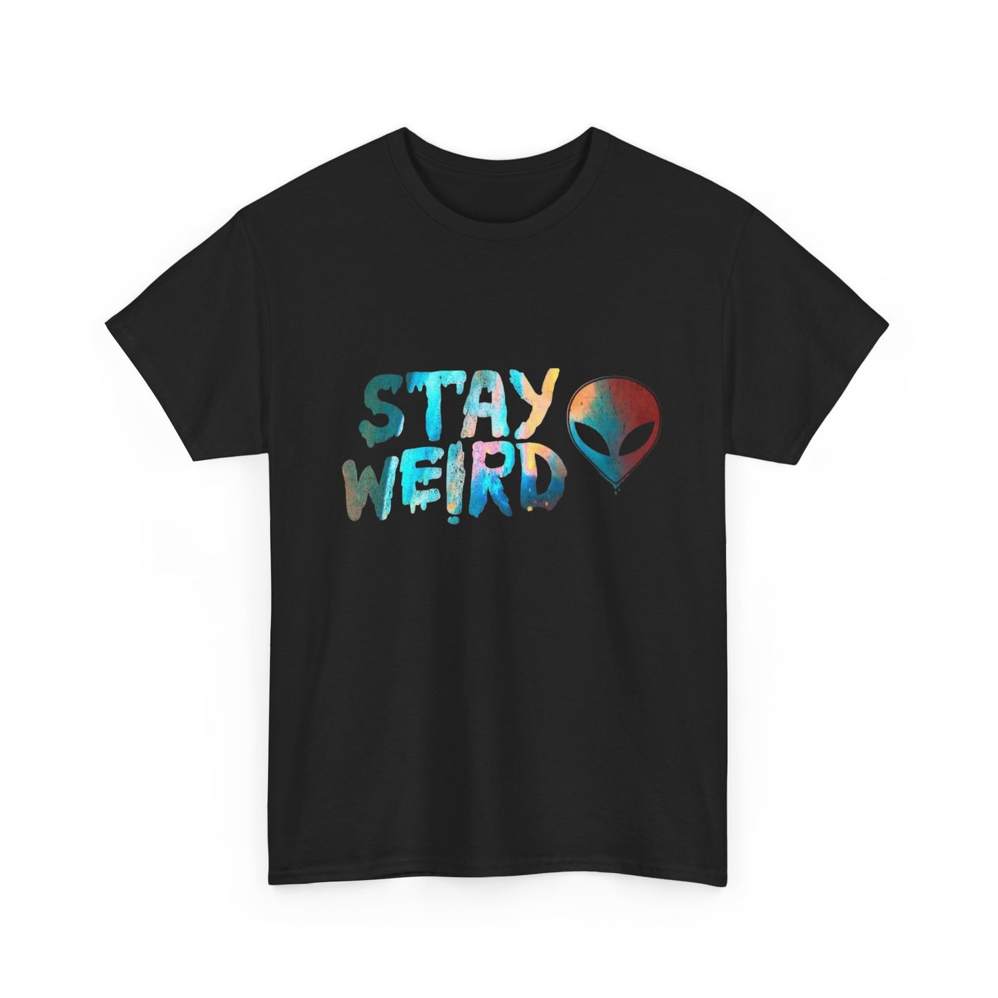 Stay Weird Graphic T Shirt Adult NEW