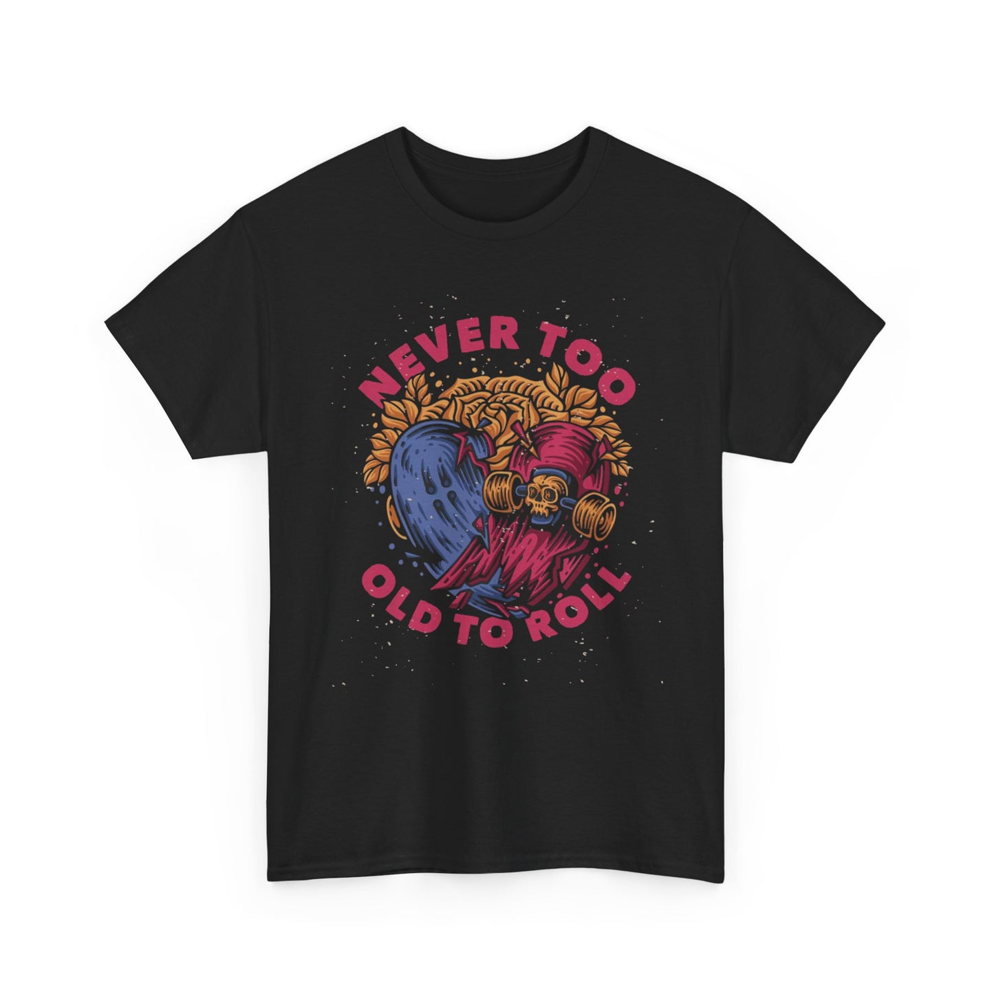 Never Too Old To Roll Graphic T Shirt Skateboarding Men's Heavy Cotton Tee
