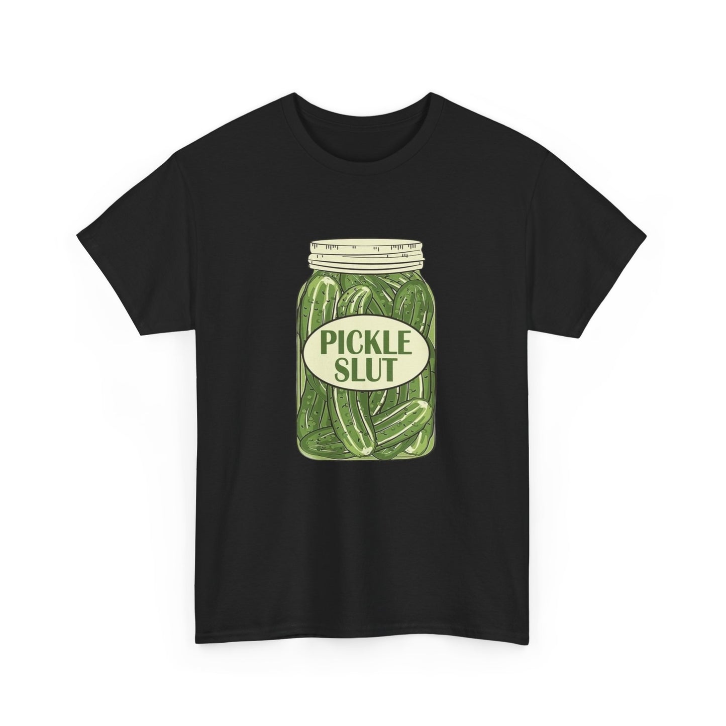 Pickle Slut Funny Jokes Graphic T Shirt New Unisex Heavy Cotton Tee