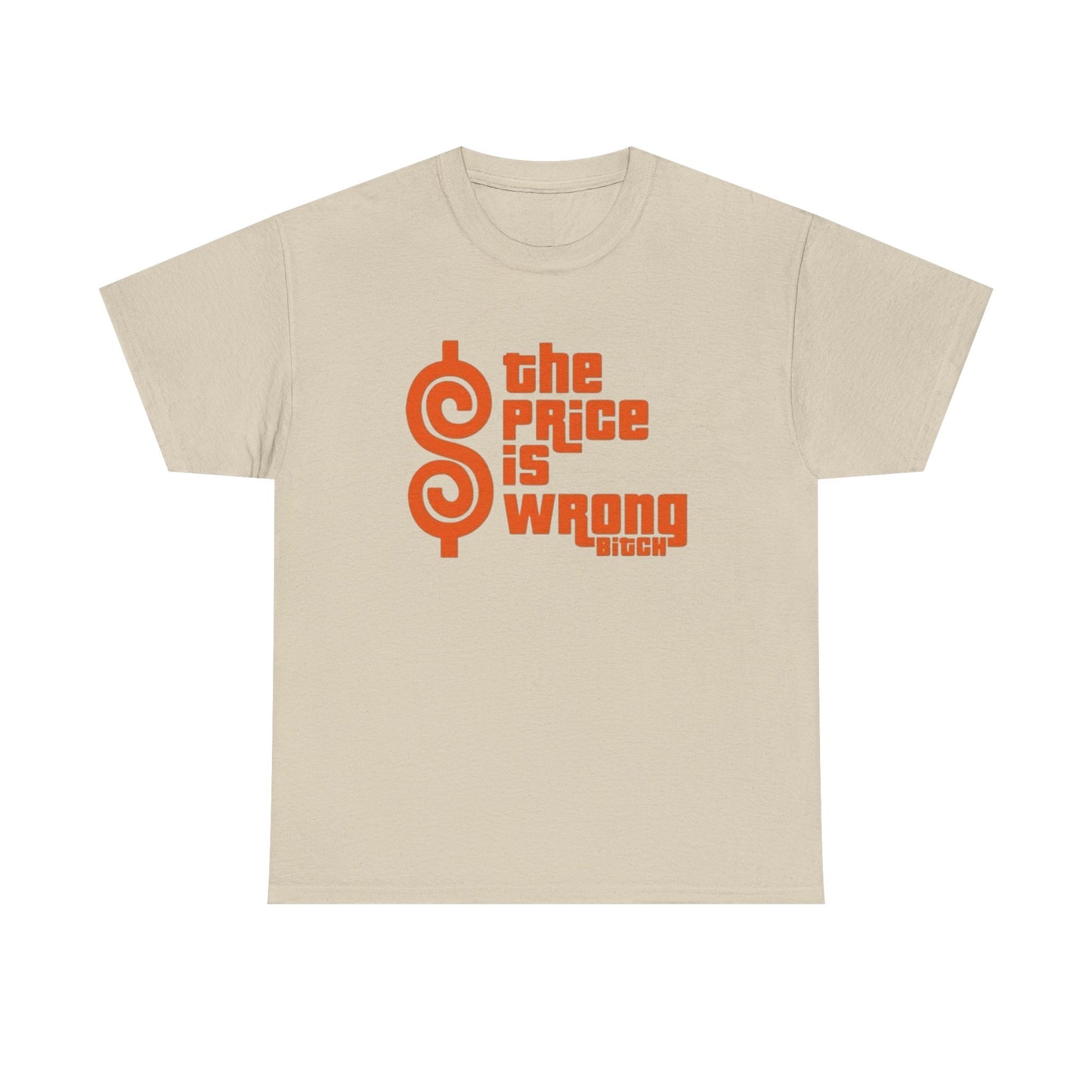 The Price Is Wrong Funny Graphic T Shirt S-5XL NEW Unisex Heavy Cotton Tee