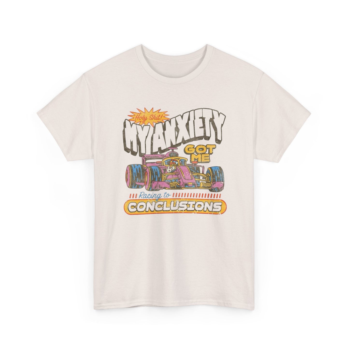 Anxiety Got Me Racing Retro T Shirt Graphic Unisex Heavy Cotton Tee NEW GIFT