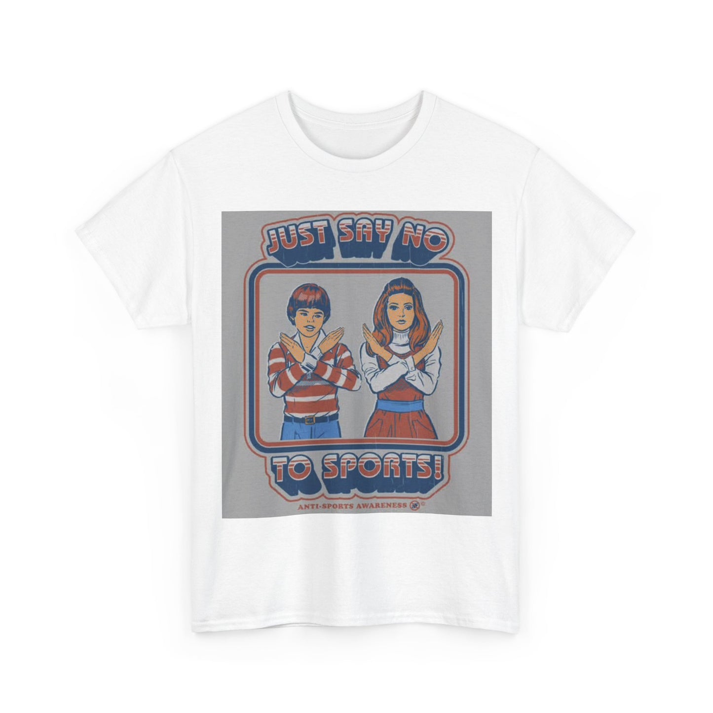 Funny Sports Tshirt Say no to sports 80s vibes comedy Unisex Heavy Cotton Tee
