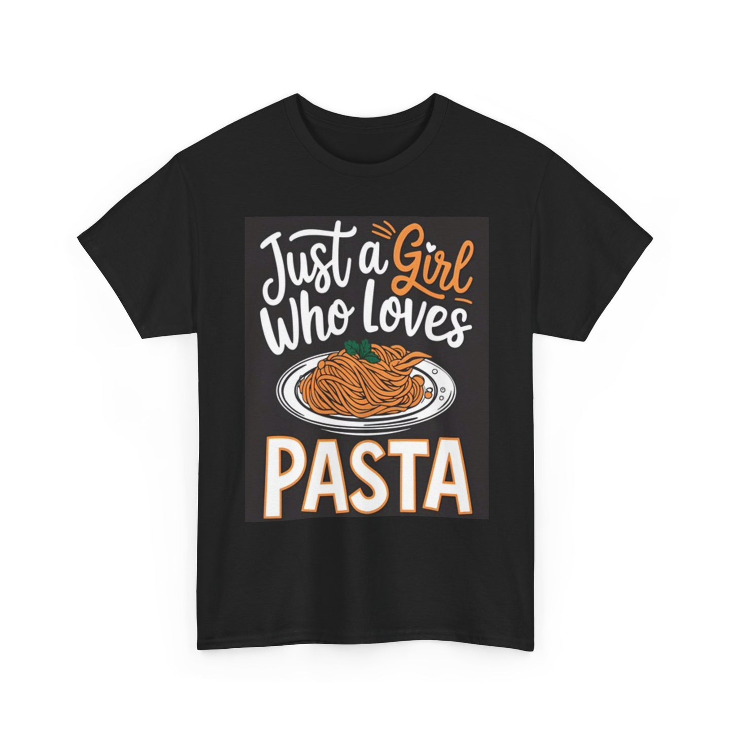 Just A Girl Who Loves Pasta Graphic T Shirt Funny Unisex Heavy Cotton Tee