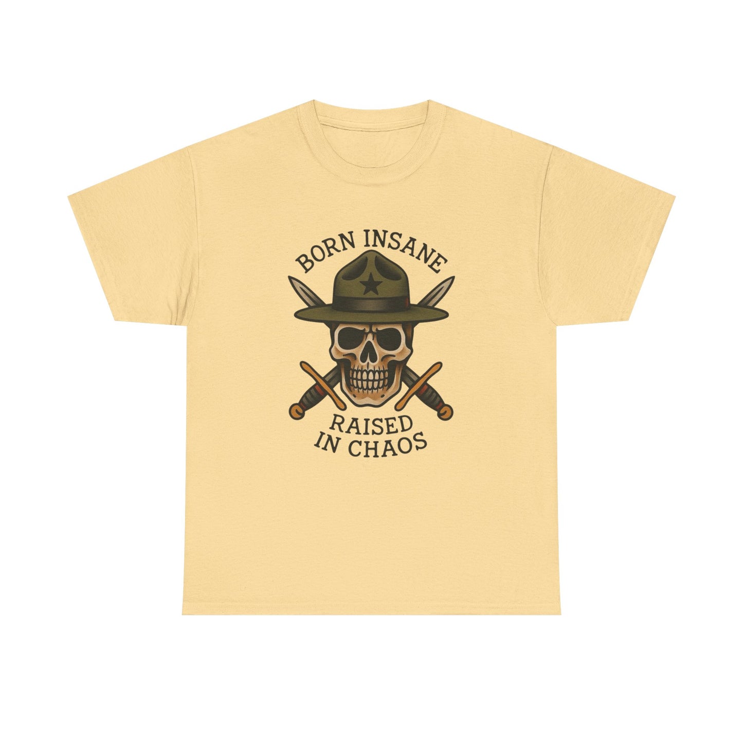 Born Insane Raised In Chaos Graphic T Shirt S-5XL NEW Unisex Heavy Cotton Tee