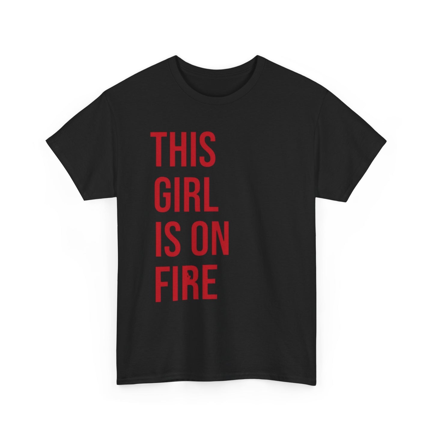 This Girl Is On Fire Graphic T Shirt Unisex Heavy Cotton Tee GIFT