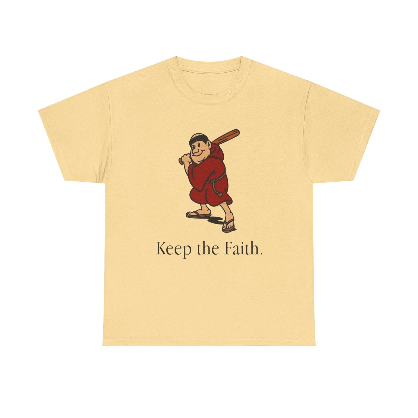 Keep The Faith Graphic T Shirt ADULT NEW Heavy Cotton Tee
