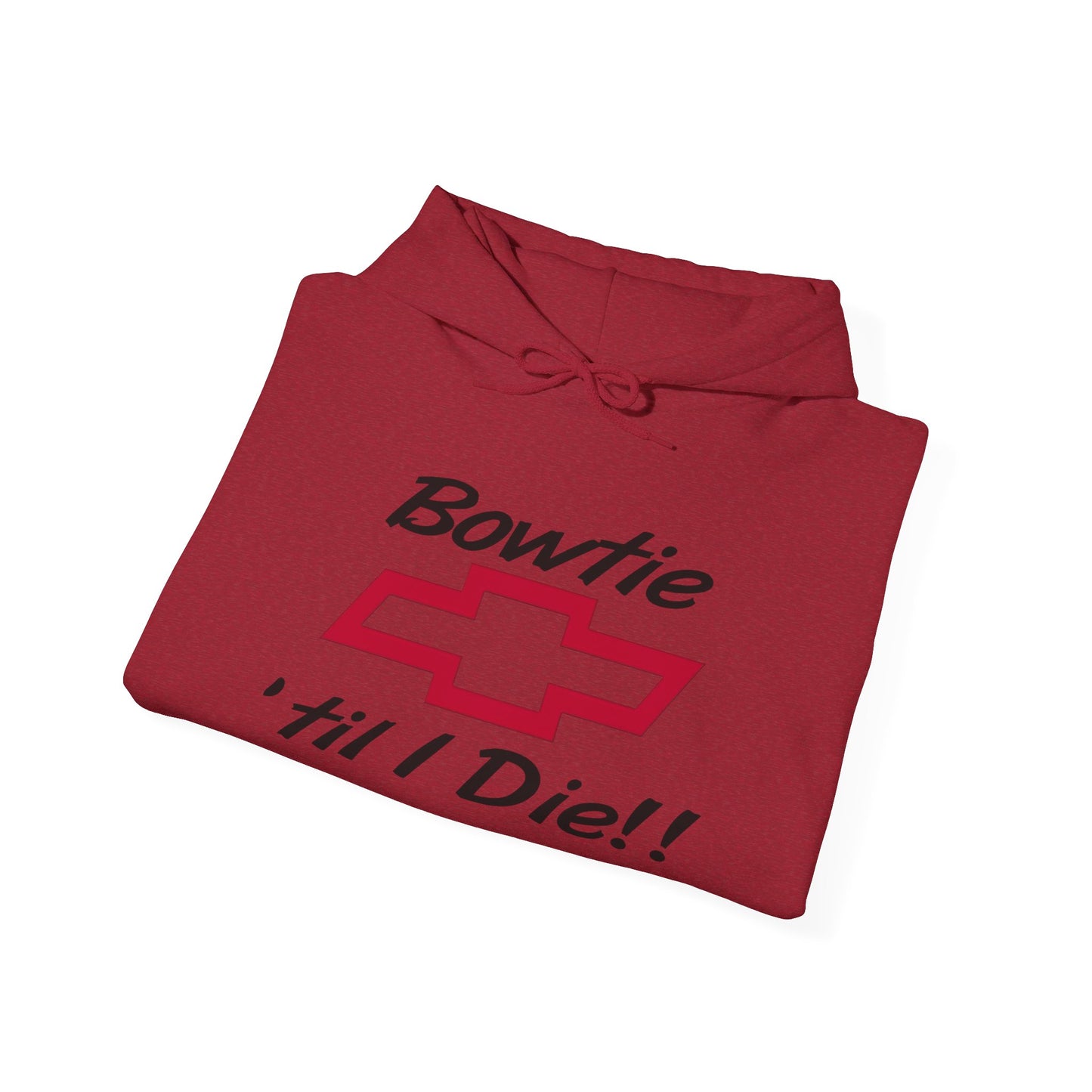 Bowtie Till I Die Chevrolet Graphic Hoodie Heavy Blend™ NEW Sweatshirt