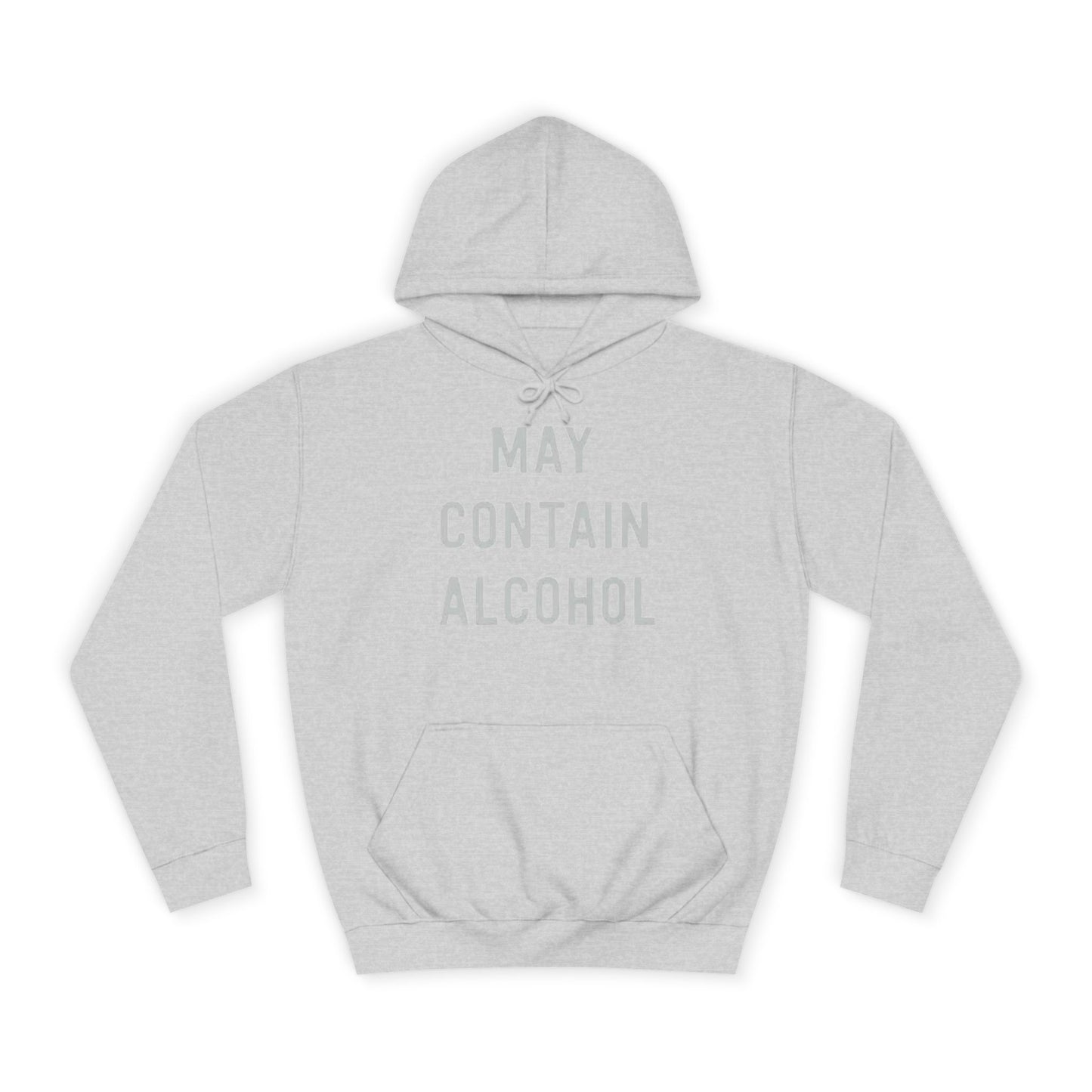 May Contain Alcohol Graphic Funny Hoodie Joke Gift Beers Unisex College Hoodie