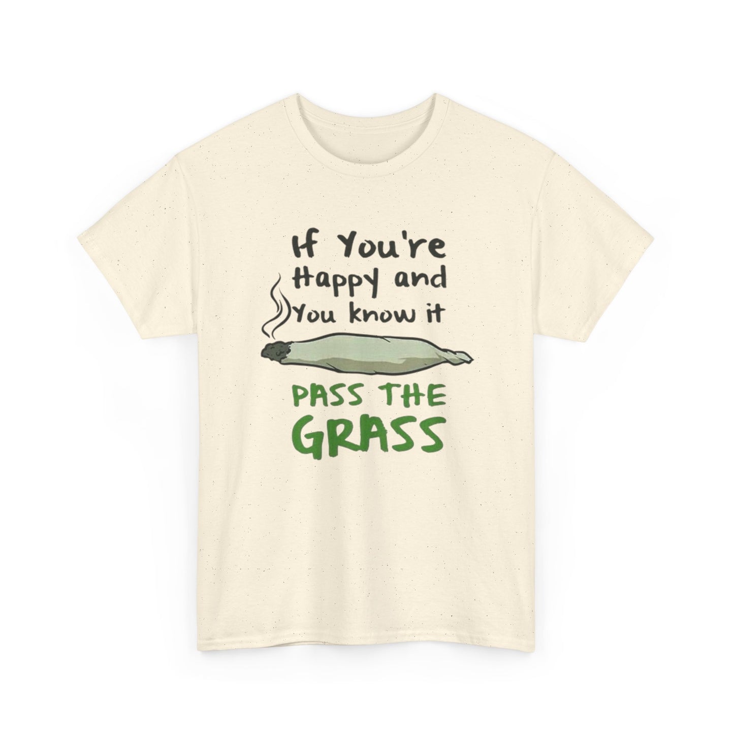 Pass The Grass Graphic T-Shirt Comfy Cotton Tee Brand NEW